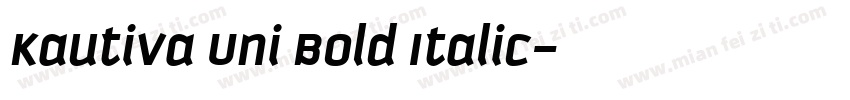 Kautiva Uni Bold Italic字体转换